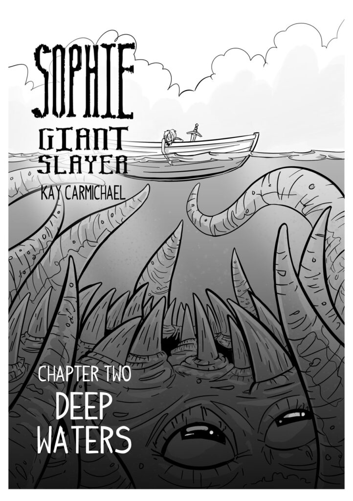 Sophie the Giantslayer graphic novel, Chapter 2 - Deep Waters